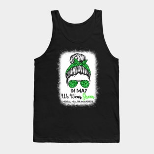 Green Messy Bun In May We Wear Green Mental Health Awareness Tank Top